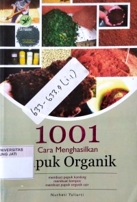 Image of 1001 Cara Menghasilkan Pupuk Organik