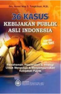 Image of 36 Kasus Kebijakan Publik Asli Indonesia