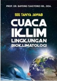 Image of 555 Tanya Jawab : Cuaca Iklim Lingkungan Bioklimatologi