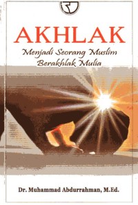 Image of Akhlak menjadi seorang Muslim Berakhlak Mulia