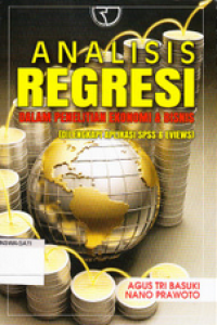 Image of Analisis Regresi Daam Penelitian Ekonimi Bisnis