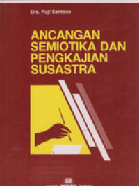 Image of Ancangan Semiotika dan Pengkajian Susastra