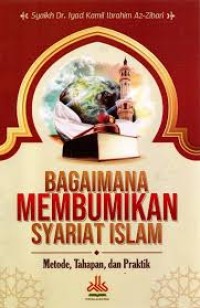 Image of bagaimana membumikan syariat islam