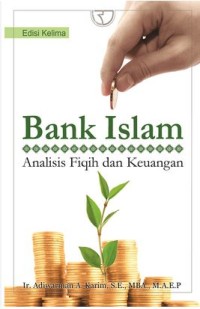 Image of Bank Islam : Analisis Fiqih dan Keuangan