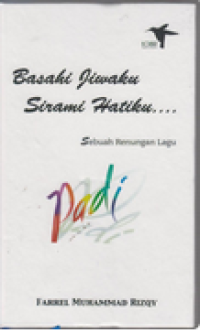 Image of Basahi Jiwaku Sirami Hatiku.... Sebuah Renungan Lagu