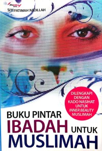 Image of Buku Pintar Ibadah untuk Muslimah