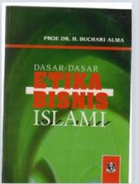 Image of Dasar-dasar Etika Bisnis Islam
