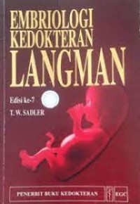 Image of Embriologi Kedokteran LANGMAN (Langmans Medical Embryology)