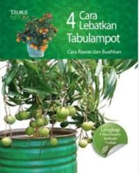 Image of Empat Cara Lebatkan Tabulampot Cara Rawat dan Buahkan