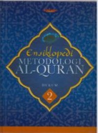Image of Ensiklopedi Metodologi Al-Quran 2 : Hukum = Manhaj Al-Qur'an Al-Karim Fi Islah Al-Mujtama' Qasas Al-'Ilm Fi Al-Qur'an Al-I'lam Fi Al-Qur'an