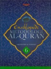 Image of Ensiklopedi Metodologi Al-Quran 6 : Ekonomi & Indeks = Manhaj Al-Qur'an Al-Karim Fi Islah Al-Mujtama' Qasas Al-'Ilm Fi Al-Qur'an Al-I'lam Fi Al-Qur'an