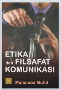 Image of Etika dan Filsafat Komunikasi