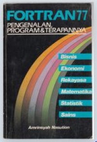 Image of Fortran 77 : Pengenalan, Program & Terapannya