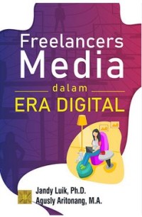 Image of Freelancers Media dalam Era Digital