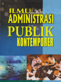 Image of Ilmu Administrasi Publik Kontemporer