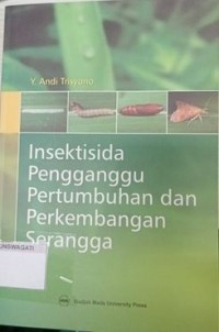 Image of Insektisida Pengganggu Pertumbuhan dan Perkembangan Serangga