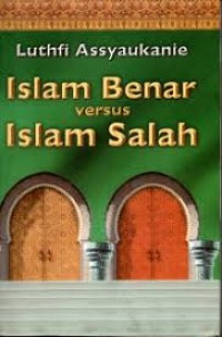 Image of Islam Benar Versus Islam Salah