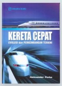 Image of Kereta Cepat : Evolusi dan Perkembangan Terkini