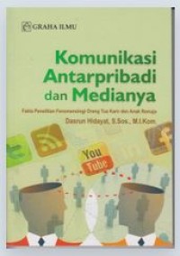 Image of Komunikasi Antarpribadi dan Medianya