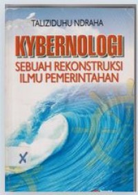 Image of Kybernologi Sebuah Rekontruksi Ilmu Pemerintahan
