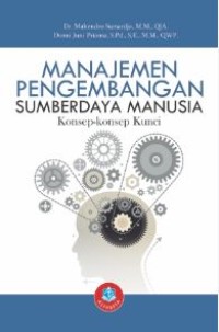 Image of Manajemen Pengembangan Sumber Daya : Konsep-konsep Kunci
