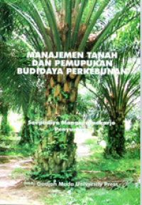 Image of Manajemen Tanah dan Pemupukan Budidaya Perkebunan