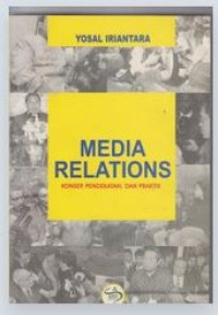 Image of Media Relation : Konsep, Pendekatan dan Praktik