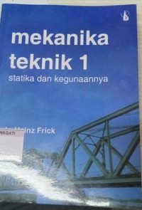 Image of Mekanika Teknik 1 : Statika dan Kegunaannya