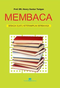 Image of Membaca Sebagai Suatu Keterampilan Berbahasa