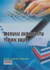 Image of Menulis Skripsi Itu Tidak Sulit