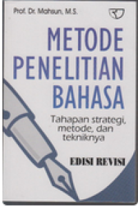 Image of Metode Penelitian Bahasa: Tahapan Strategi, Metode, dan Tekniknya