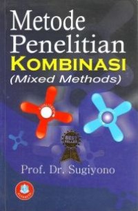Image of Metode Penelitian Kombinasi (Mixed Methods)