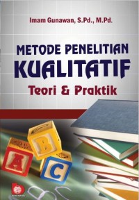Image of Metode Penelitian Kualitatif : Teori dan Praktik