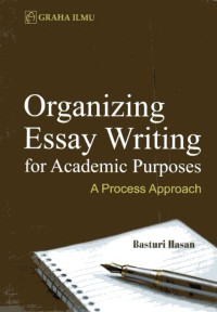 Image of Organizing Essay Writing for Academic Purposes
