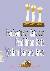 Image of Pembentukan Kata dan Pemilihan Kata dalam Bahasa Jawa