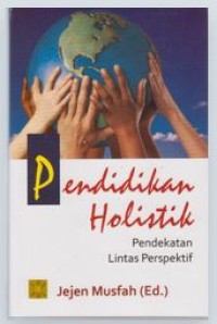 Image of Pendidikan Holistik : Pendekatan Lintas Perspektif
