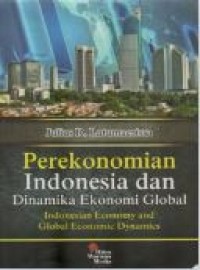 Image of Perekonomian Indonesia dan Dinamika Ekonomi Global