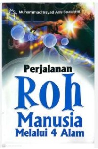 Image of Perjalanan Roh Manusia Melalui 4 Alam