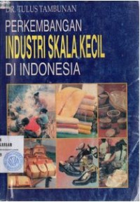 Image of Perkembangan Industri Skala Kecil di Indonesia