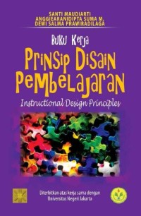 Image of Prinsip Disain Pembelajaran = Instructional Design Principles