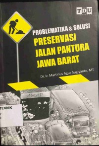 Image of PROBLEMATIKA & SOLUSI PRESERVASI JALAN PANTURA JAWA BARAT