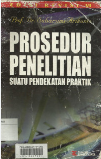 Image of Prosedur Penelitian : Suatu Pendekatan Praktik