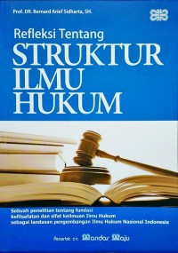 Image of Refleksi Tentang Struktur Ilmu Hukum