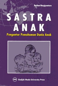 Image of Sastra Anak= Pengantar Pemahaman Dunia Anak