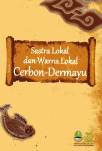 Image of Sastra Lokal dan Warna Lokal Cerbon-Dermayu