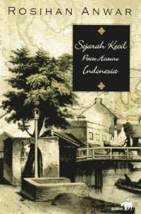 Image of Sejarah Kecil Petite Histoire Indonesia