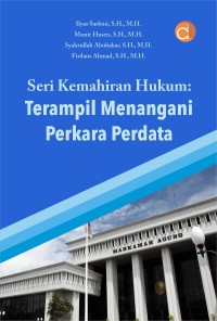 Image of Seri Kemahiran Hukum: Terampil Menangani Perkara Perdata