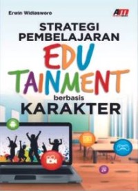 Image of Strategi Pembelajaran Edutainment Berbasis Karakter