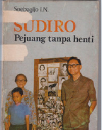 Image of Sudiro Pejuang Tanpa Henti