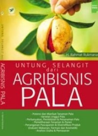 Image of Untung Selangit dari Agribisnis Pala